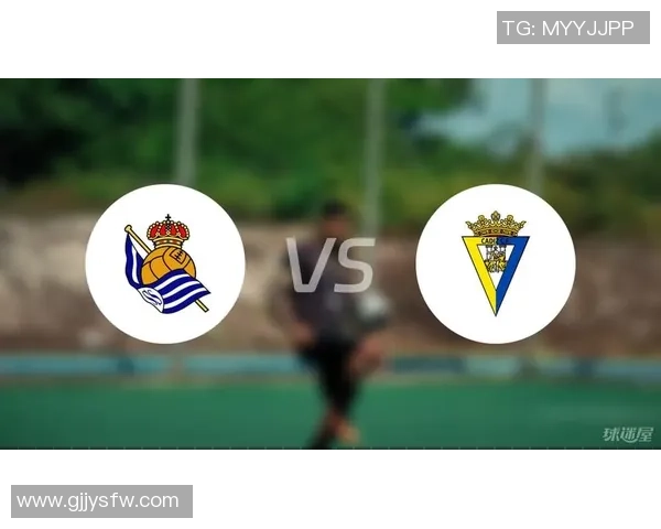 皇家社会主场迎战加的斯力争三分巩固联赛排名 皇家社会主场迎战加的斯力争三分巩固联赛排名